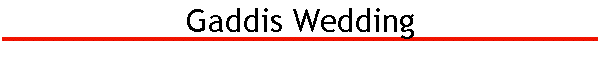 Gaddis Wedding